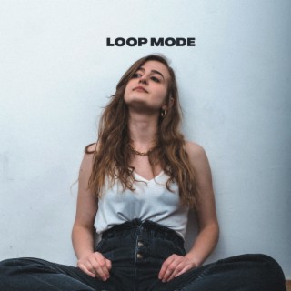 Loop mode