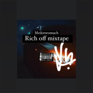 Rich off mixtape