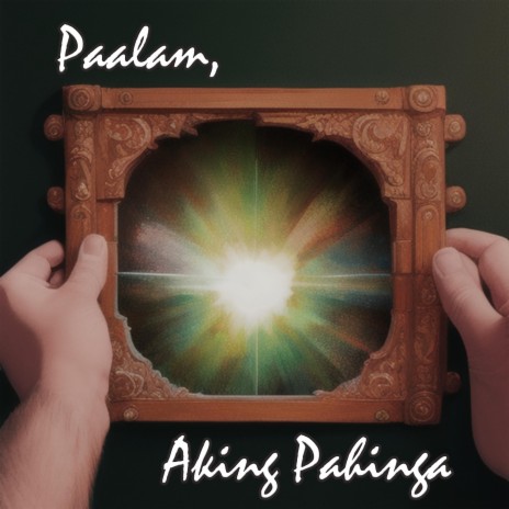 Paalam, Aking Pahinga