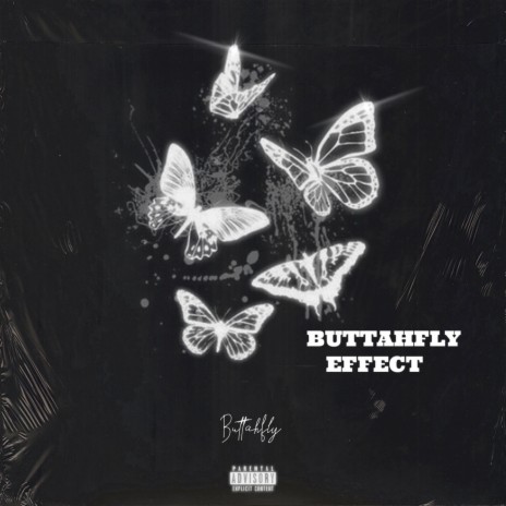 Buttahfly Effect | Boomplay Music