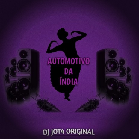 AUTOMOTIVO DA ÍNDIA | Boomplay Music