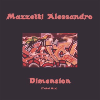 Dimension (Tribal Mix)