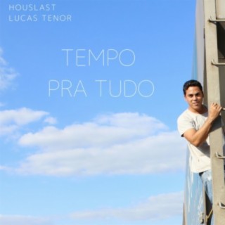 Tempo Pra Tudo (feat. Lucas Tenor)