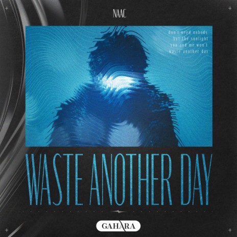 Waste Another Day | Boomplay Music
