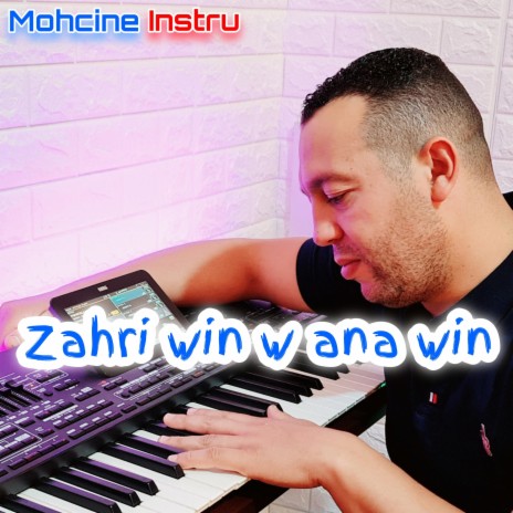 Zahri win w ana win | Boomplay Music