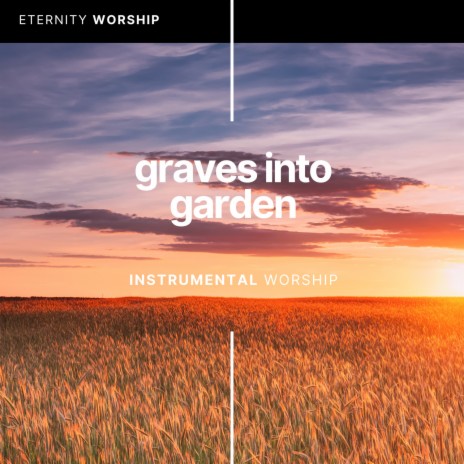 Graves Into Garden