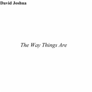 The Way Things Are