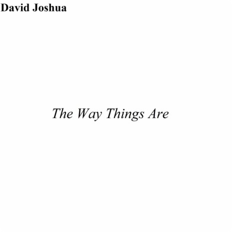 The Way Things Are