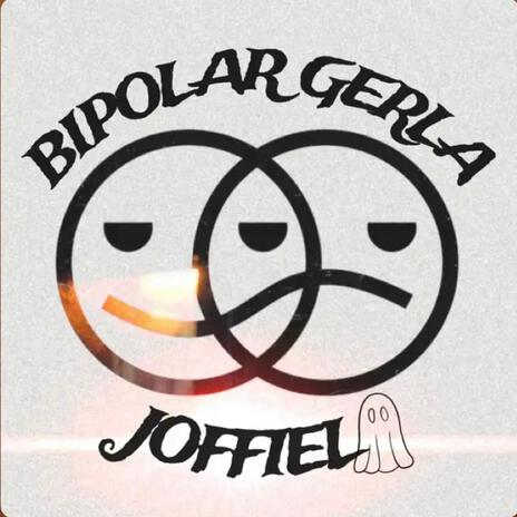 BIPOLAR GERLA | Boomplay Music