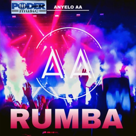Rumba ft. Anyelo AA | Boomplay Music