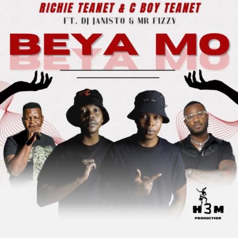 Beya Mo ft. C Boy Teanet, Dj Janisto & Mr Fizzy
