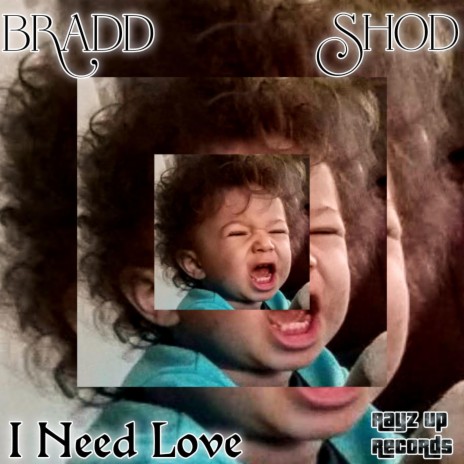 I Need Love ft. SHOD