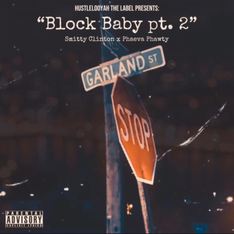 Block Baby, Pt. 2 ft. Smitty Clinton | Boomplay Music