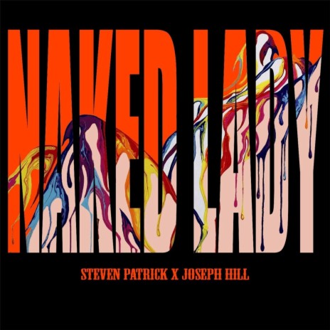 Naked Lady (feat. Joseph Hill) | Boomplay Music