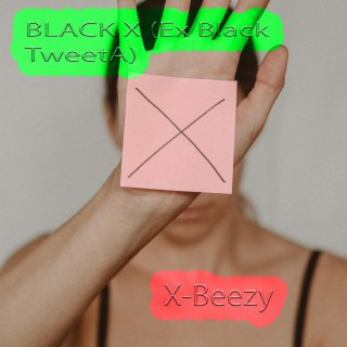 BLACK X (Ex Black TweetA)