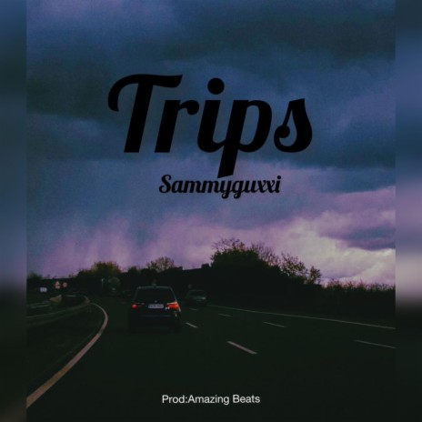 Trips | Boomplay Music