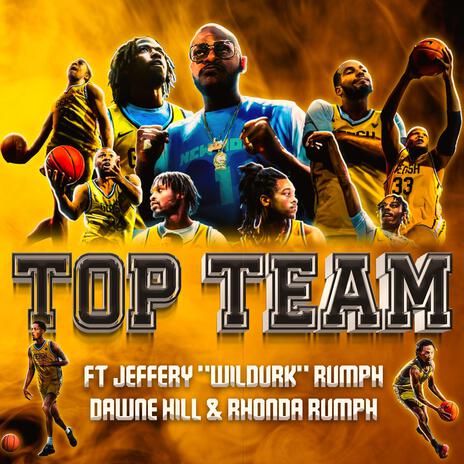 Top team ft. Jeffery Rumph, Dawne Hill & Rhonda Rumph | Boomplay Music