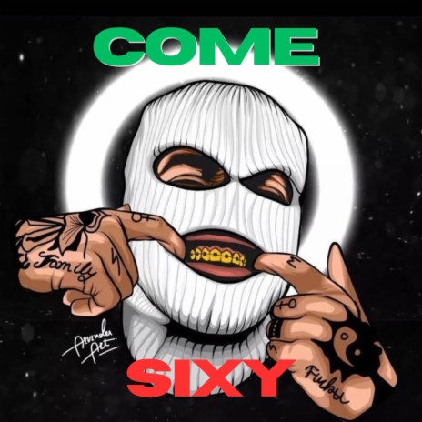 Come Sixy | Boomplay Music