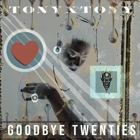 Goodbye Twenties | Boomplay Music