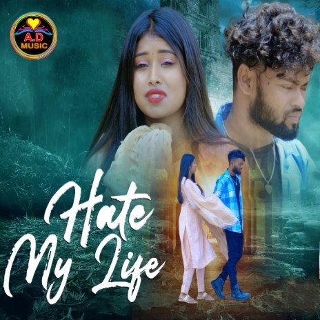 Hate My Life | Boomplay Music