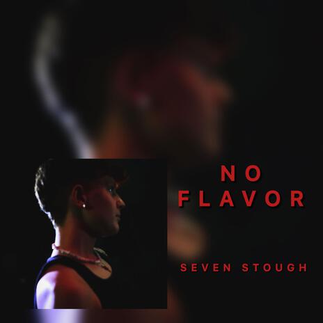 NO FLAVOR | Boomplay Music