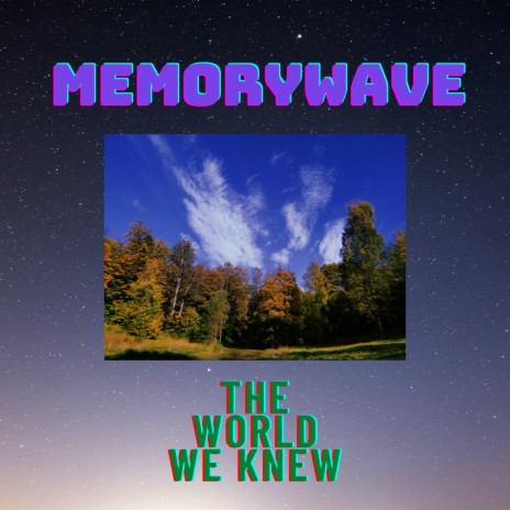 The World We Knew | Boomplay Music