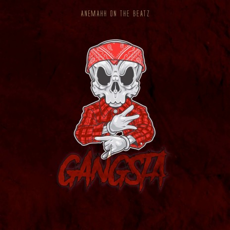 Gangsta ft. Anemahh OTB | Boomplay Music
