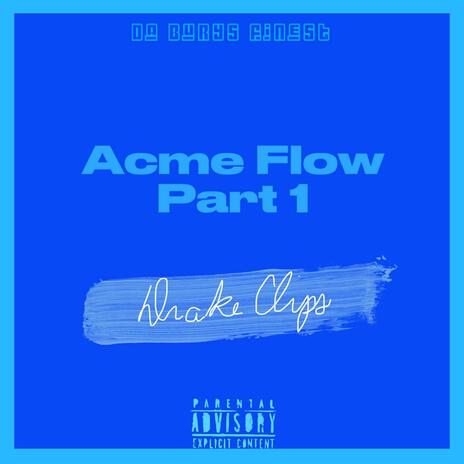 Acme Flow part 1 (What A Thug About Freestyle) | Boomplay Music