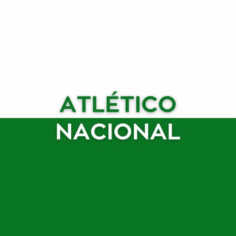 Adelante Atlético Nacional ft. Los Chinvenguenhones | Boomplay Music