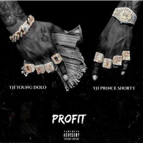 profit ft. YH prince shorty | Boomplay Music