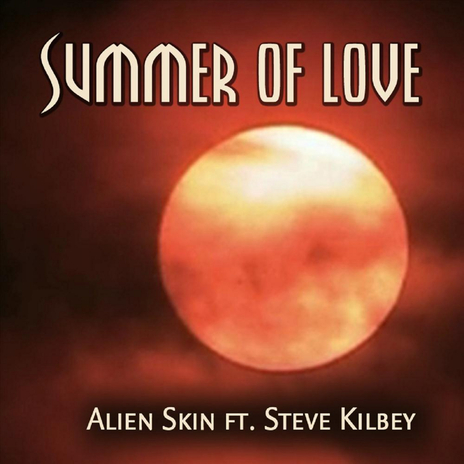 Summer of Love ft. Steve Kilbey | Boomplay Music