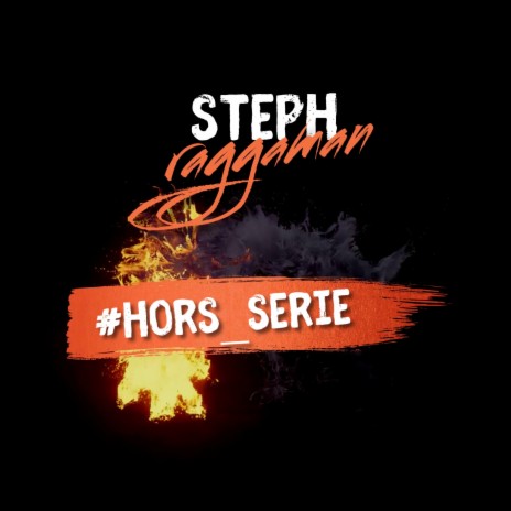 Steph Ragga Man (Hors Serie) | Boomplay Music
