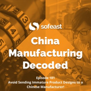 Avoid Sending Immature Product Designs to a Chinese Manufacturer!