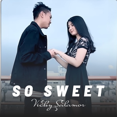 So Sweet | Boomplay Music