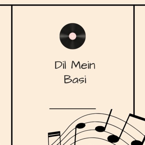 Dil Mein Basi | Boomplay Music