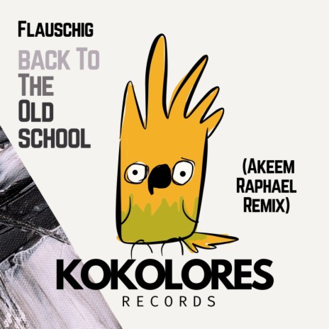 Back To The Oldschool (Akeem Raphael Remix Edit)