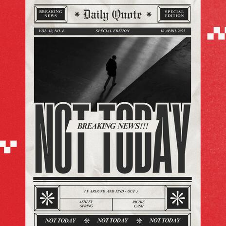 Not Today ft. Richie Cash | Boomplay Music