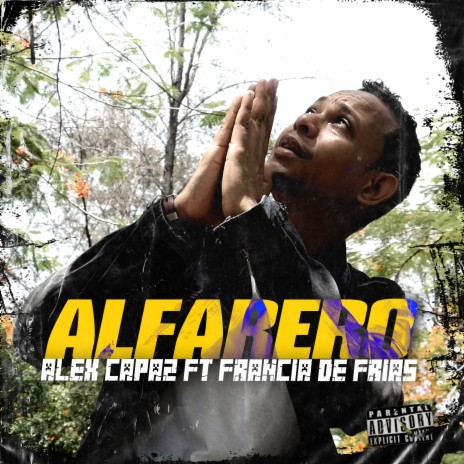 Alfarero ft. Francia De Frias | Boomplay Music