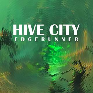 Hive City Edgerunner