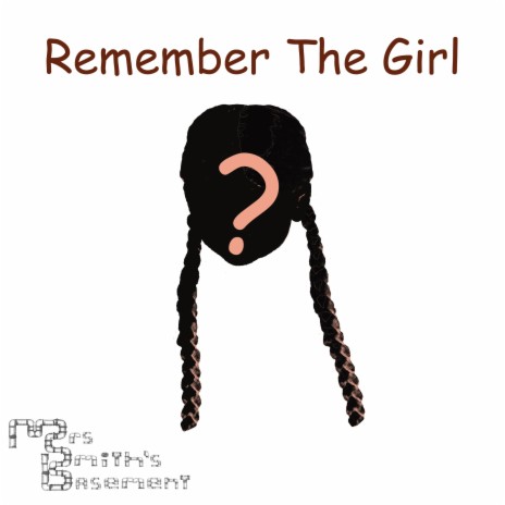 Remember The Girl | Boomplay Music