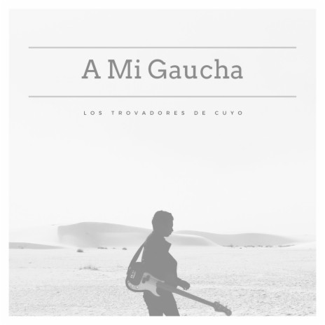 A Mi Gaucha | Boomplay Music