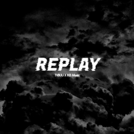 REPLAY | Boomplay Music