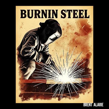 Burning Steel | Boomplay Music