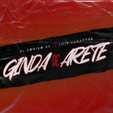 Ginda De Arete ft. Luis Caracter | Boomplay Music