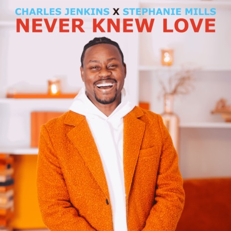 Never Knew Love (Radio Mix) ft. Stephanie Mills
