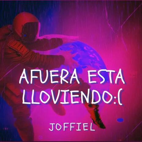 Afuera Esta Lloviendo | Boomplay Music