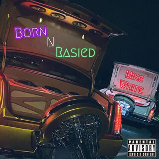 Born and Rasied