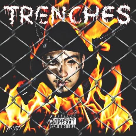 Trenches | Boomplay Music