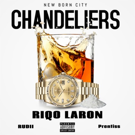 Chandeliers ft. RUDII & Prentiss | Boomplay Music