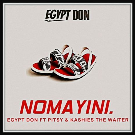 Nomayini ft. KASHIES THE WAITER & PITSY | Boomplay Music